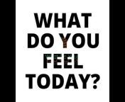 What Do Feel Today?