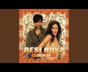 Desi Boyz - Topic
