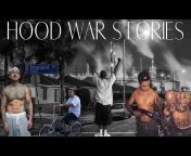 HOOD WAR STORIES
