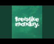 feelslikemonday - Topic