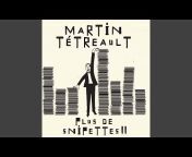 Martin Tétreault - Topic