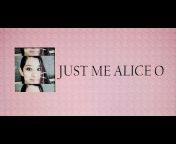 Just Me Alice O