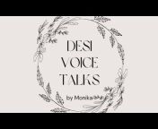 Desi Voice Talks by Monika
