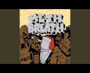Meth Breath - Topic