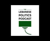 The Lebanese Politics Podcast