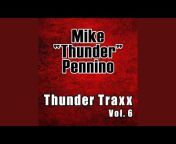 Mike &#34;Thunder&#34; Pennino - Topic