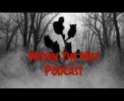 Within The Mist Podcast