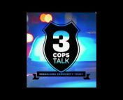 3 Cops Talk