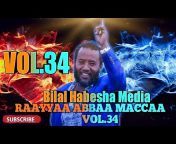 bilal habesha media