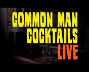 Common Man Cocktails