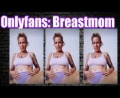 Breastmom sex scenes