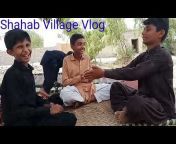 Shahab Village vlog