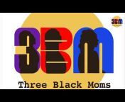 Three Black Moms