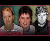 World&#39;s Most Evil Killers