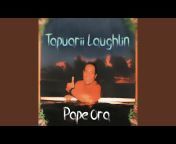 Tapuarii Laughlin - Topic