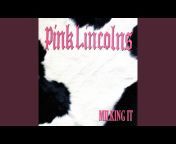 Pink Lincolns - Topic