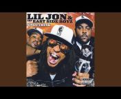 Lil Jon u0026 The East Side Boyz - Topic