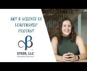 Building Better Leaders u0026 Organizations with Steer