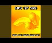 Party Boy Sings - Topic