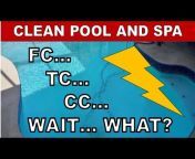 Clean Pool u0026 Spa - Ultimate Swimming Pool Care Guide