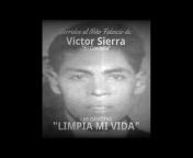 Victor Sierra: Alabanzas