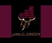 Raining Sideways - Topic
