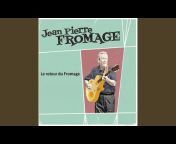 Jean Pierre Fromage - Topic