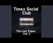 Timex Social Club - Topic