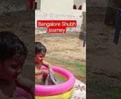 Bangalore Shubh journey