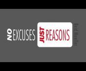 No Excuses Just Reasons