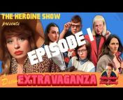 The Heroine Show