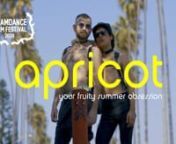 APRICOT is a digital series written, directed and edited by Sam Icklow and Jake Thompson.nCinematography by Paul Cannon, Grip/Sound by Eric Vennemeyer, Makeup by Sakari Singh.nnnEpisode 1: WifinEpisode 2: Wine GlassesnEpisode 3: Dr PeppernEpisode 4: Eating in PublicnEpisode 5: La CroixnEpisode 6: LizzonEpisode 7: PopcornnEpisode 8: SexnEpisode 9: Sun TeanEpisode 10: Tom of Finland