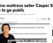 Is Casper the new WeWork?nnOn Friday, Casper, the DTC company that sells mattresses filed its S-1 to go public.nnIt&#39;s valuing itself at over a &#36;1Billion dollars yet only has around &#36;350M of revenue, incurring losses and still haemorrhaging cash.nnI&#39;m particularly fascinated by the lofty valuations of these DTC companies because they are all trying to achieve tech company valuations...but fundamentally they are not.nnFrankly, they sell commoditised widgets...nnI mean, a mattress is just a mattr