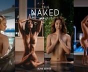 Get unlimited access to all of our uncensored videos at: https://www.truenakedyoga.com/subscribennThe True Naked Yoga “Alive Series” is a return to the natural and unrestrained practice of nude yoga. Get the complete set and follow along in the privacy of your own home with Chloe, Daniella, Seanna, and Kat. They will guide you through four naked yoga sequences ranging from beginner to expert while introducing you to the freedom and physical benefits of naked yoga. nnSome benefits of nude yog