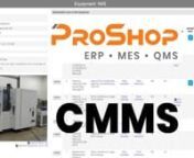 Short video about the two most common types of equipment that is managed in ProShop ERP CMMS module.