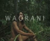 from the filmnWaorani - Last of The Rain Forest Peoplendirector J. Michael Seyfertna cine pobre production