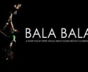 Short film Bala Bala tells a story about Klemen&#39;s contribution to Slovenian climbing scene through developing climbing area called Osp, especially its most famous crag, where the hardest rock climbing routes are found, called