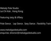 At Melody Pole Studio, we offer pole dance, lap dance, burlesque and stretch classes. nLocated only 3 mins away from Lai Chi Kok MTR station.n nmelodypolestudio.comn Tel: 3998 4903ndirector@melodypolestudio.com