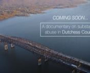 Recently, Dutchess County was recently designated a high-intensity drug trafficking area. The community, families, and individuals have all been affected by substance abuse and the struggles of addiction. This is their story.nnCOMING APRIL 2016nnDirected, filmed, and edited by Casey Silvestri - in partnership with the Council on Addiction, Prevention, &amp; EducationnnMusic: