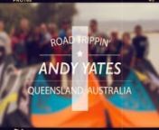 Welcome to Road Trippin&#39; with Andy Yates. A series about where kiteboarding can take you.nnIn episode one, I travel to North Queensland to meet up with Andy Yates and we begin our adventure down the coast, kicking off in Port Douglas. Andy was the 2010 PKRA World Champion and is still not only an incredible kiteboarder and amazing athlete, but a super down-to-Earth guy willing to step outside his comfort zone to experience something different. He&#39;s studying medicine, with a focus on tropical and
