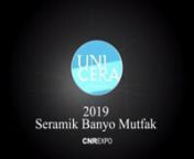 2019 Unicera Seramik ve Banyo Fuarı (5-9 Şubat)
