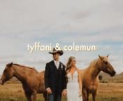 Tyffani &amp; Colemun HarbaughnOctober 6th, 2018nBuffalo, Wyomingnn@tessfilmsnwww.tessfilms.com