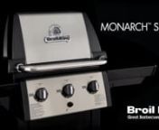 Made for performance, dependability and great value, Broil King’s Monarch series is sure to turn heads. nnBroil King’s legendary cooking system gives you the ability to cook almost anything on your grill and in any style you desire.nnEach component of the cooking system is designed and engineered for one purpose: Great barbecue flavor.nnAll Monarch models come with three, high quality, stainless steel Dual-Tube, side ported burners. These powerful tube-in-tube burners play a key role in pro
