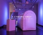 A Cyborg Orgy, 2018nJing LinnMixed Media Installation, video, AR, video projection, PVC transparent bubble, dildo, mirror, selfie stick, phone, air blower, 8.5ft x 9.8ft x 16.4ftnn“Lin’s (b.1993) immersive mixed media installation explores the relationship between machine and human. Upon entering Lin’s “bubble house” the viewer is transported the viewer out of sensory experiences into a cyborg world through. Her interests lie in altering our own views of consciousness, and the ultimate