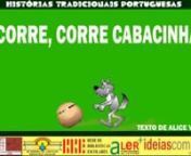 CORRE,CORRE CABACINHA - História Tradicional Portuguesa from cabacinha