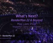 Preview of RenderMan 22, scheduled for release mid-2018.nnRenderMan Art &amp; Science FairnSIGGRAPH 2017 &#124; Los AngelesnnWelcomenAllan Poore, PixarnRenderMan &#124; Vice President &amp; General ManagernnWhat&#39;s New in RenderMannDylan Sisson, PixarnRenderMan &#124; Technical Marketing ManagernnRendering with RISnJunyi Ling &#124; PixarnCars 3 &#124; Character Co-SupervisornnThe Journey from Reyes to RISnVivk Schutz, ILMnRogue One &#124; Computer Graphics SupervisornnRenderMan OutlooknDavid Laur, PixarnRenderMan &#124; Director