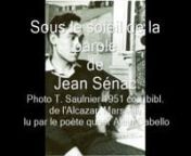 Ce poème est sous l&#39;égide de (Homosexualité algérienne)nJe le lis à l&#39;intention toute particulière du 44eme anniversaire de l&#39;assassinat du poète Jean Sénac le 30 août 1973 à Alger.nJ&#39;aime bien ce mixte homosexuel, chrétien, socialiste, libertaire, algérien il reste pourtant relativement peu connu dans le Panthéon de nos poètes homo-fréquencés, peut-être parce qu&#39;il a fait le choix de l&#39;Algérie et puis aussi parce les homos comme les autres préfèrent les arts visuels, au pire