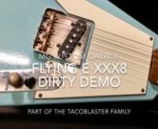 Flying E XXX8 dirty from xxx8