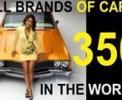 All #brands of cars in #theworld. 350 #models. ENG nCheck the list below! #Logos, #brands, #trademarks, #logos, #Manufacturers, #carmaker. #AutoTV #channel about cars. #Allcar #brands from A to Z. All cars in the #World.nnLink: http://youtu.be/JfQUcr-JsggnnSubscribe: https://www.youtube.com/channel/UCZut4K8SGZVcOGCD7HHjALAnnТime-code:n00:16 A: #Abarth, AC Cars, #Adam Motors, #Adria, #Aixam #Mega, #Akura, Alfa Romeo, #Allard, #Alpheon, #Alpina, #Alpine, #AMC, #Anadol, #Aptera, #Ariel, #Aro, #Arr