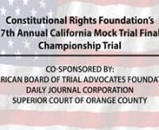http://www.GodfatherFilms.comnnConstitutional Rights Foundation’sn37th Annual California Mock Trial FinalsnChampionship Trialn nCo-Sponsored by:nAmerican Board of Trial Advocates FoundationnDaily Journal CorporationnSuperior Court of Orange Countyn nPeople V. Davidsonn nProsecutionnShasta nShasta High Schooln nDefense nMarinnTamalpais High Schooln nHonorable JusticenRaymond J. Ikola